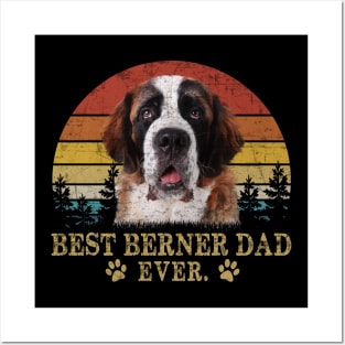 BEST BERNER DAD EVER Posters and Art